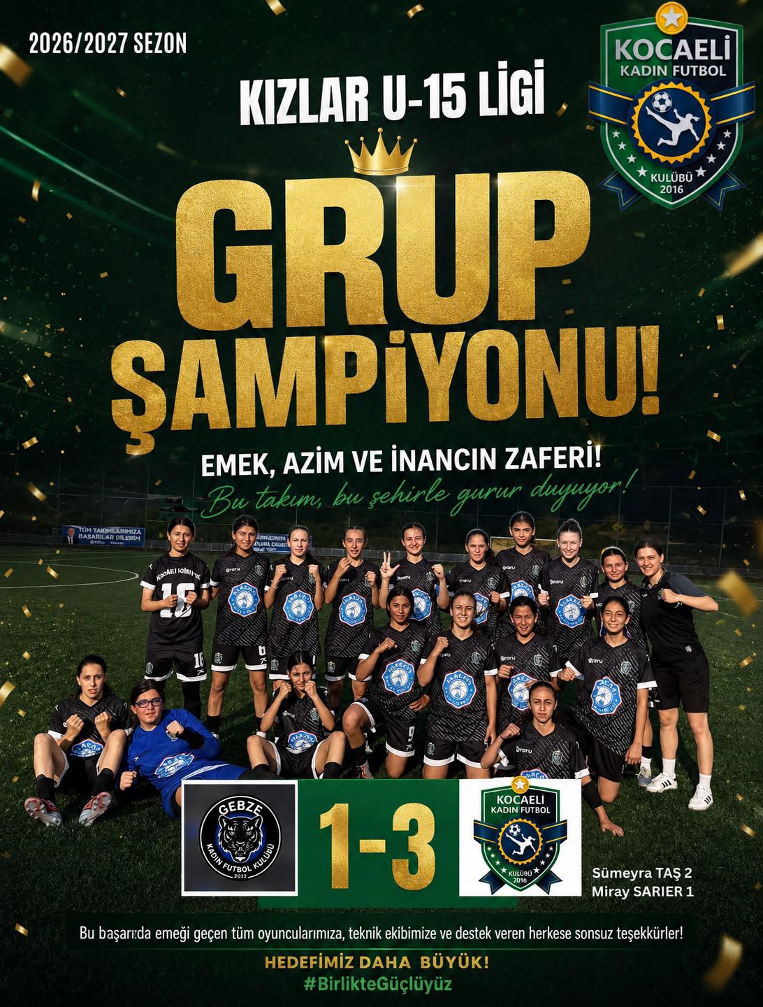 🏆 GRUP ŞAMPİYONUYUZ! 🏆  2026/2027 Sezonu Kızlar U-15 Ligi’nde grubumuzu lider tamamlayarak Grup Şampiyonu olduk! 💚🖤